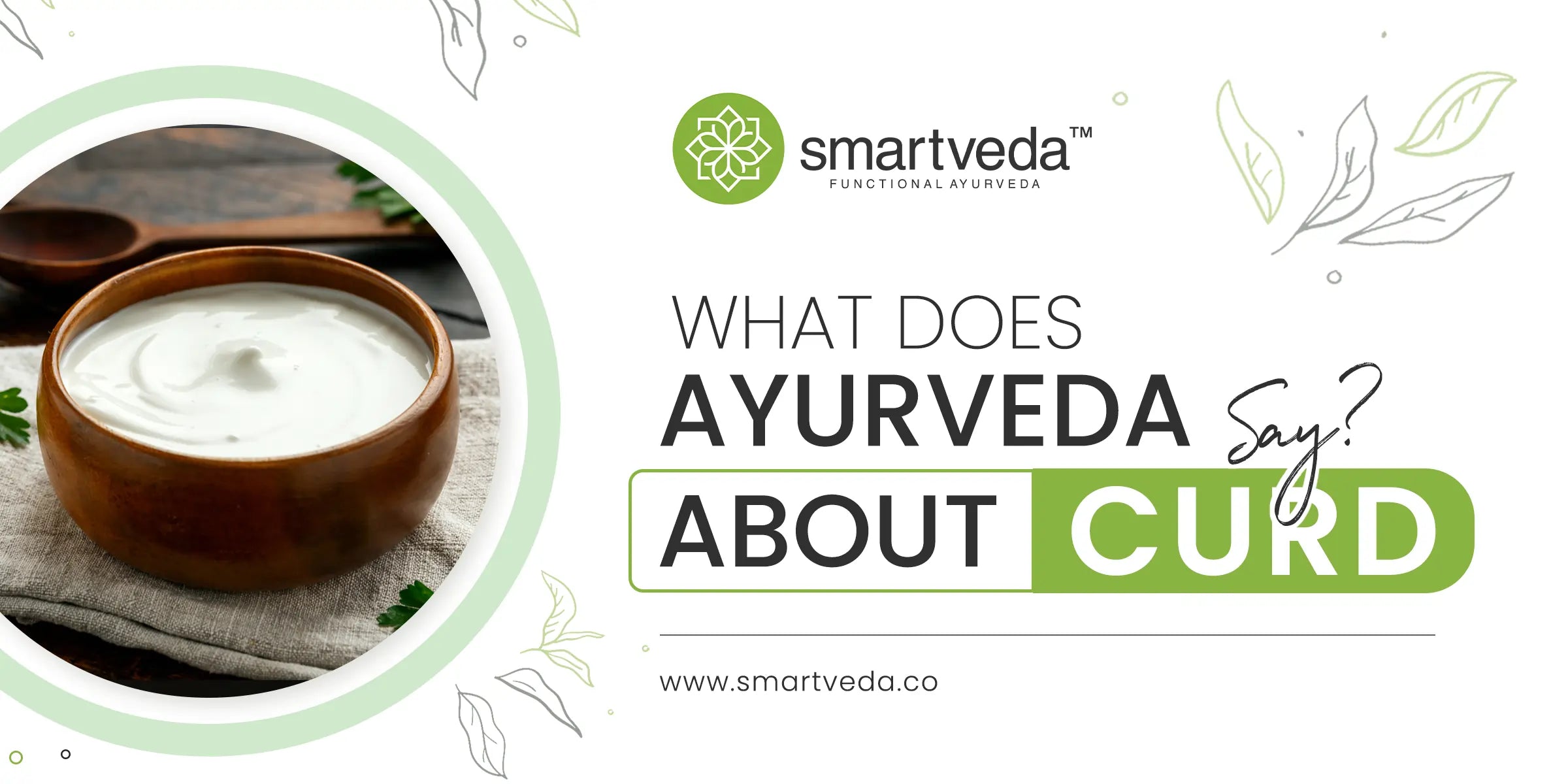 What does Ayurveda say about Curd?