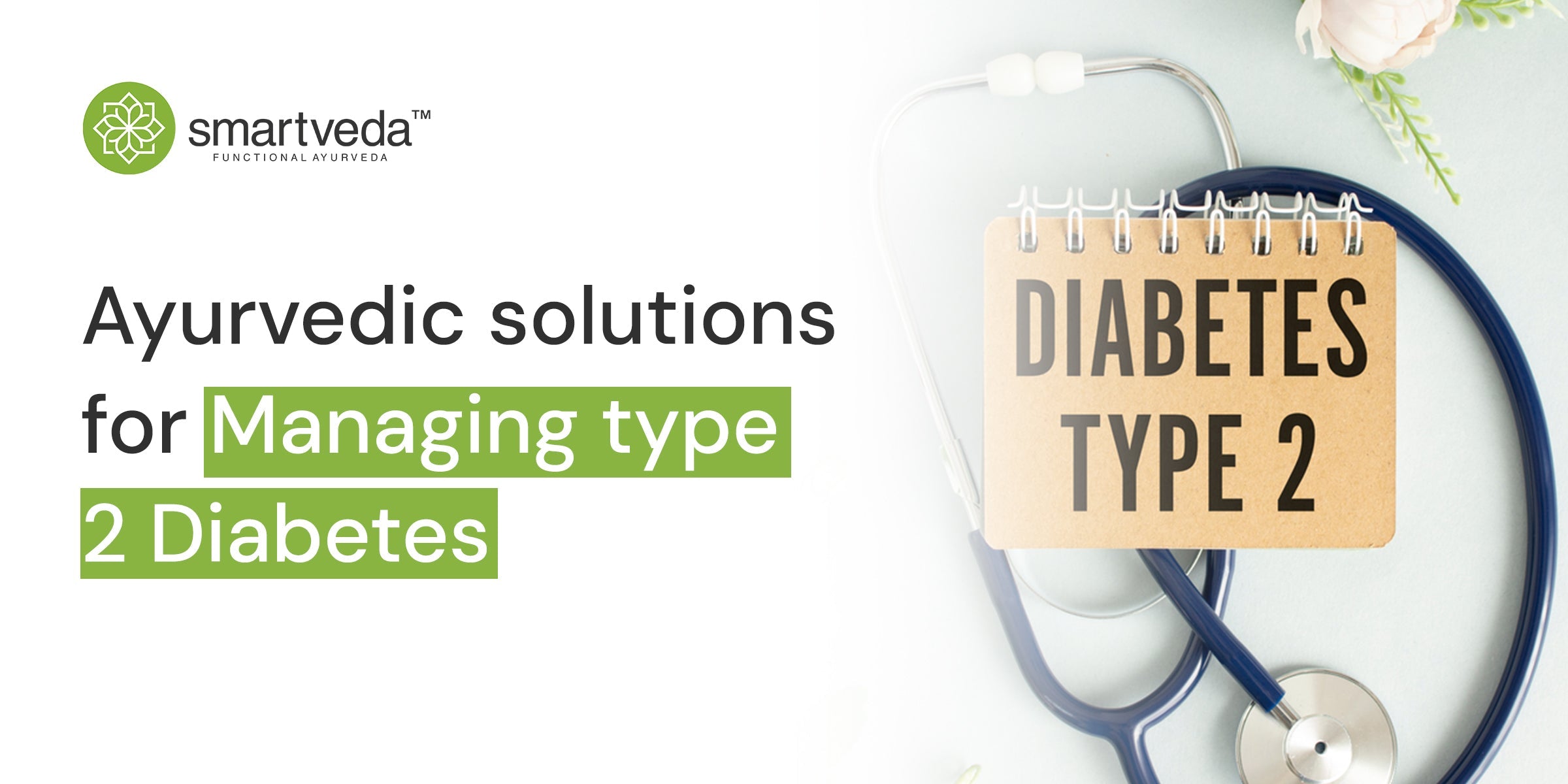 Ayurvedic Solutions for Managing Type 2 Diabetes